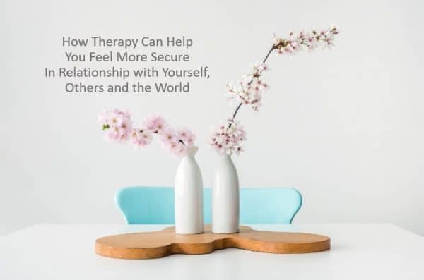 How therapy can help you feel more secure